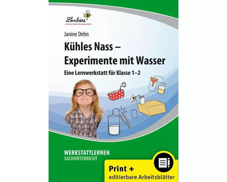 Kühles Nass - Experimente mit Wasser. Grundschule, Sachunterricht, Klasse 1-2