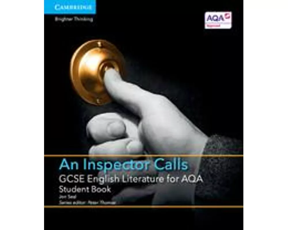 GCSE English Literature for AQA An Inspector Calls Student Book
