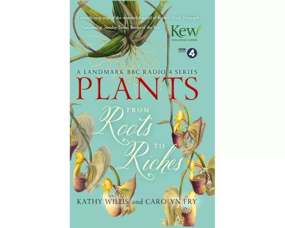 Plants: From Roots to Riches