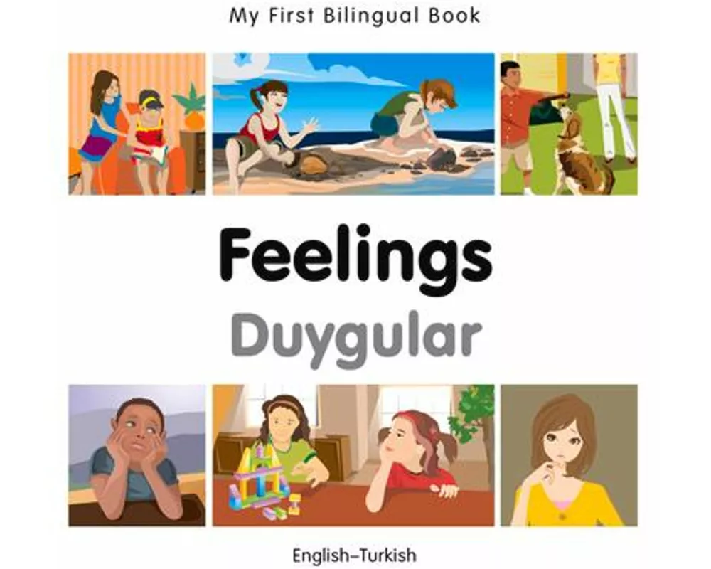 My First Bilingual Book - Feelings (English-Turkish)