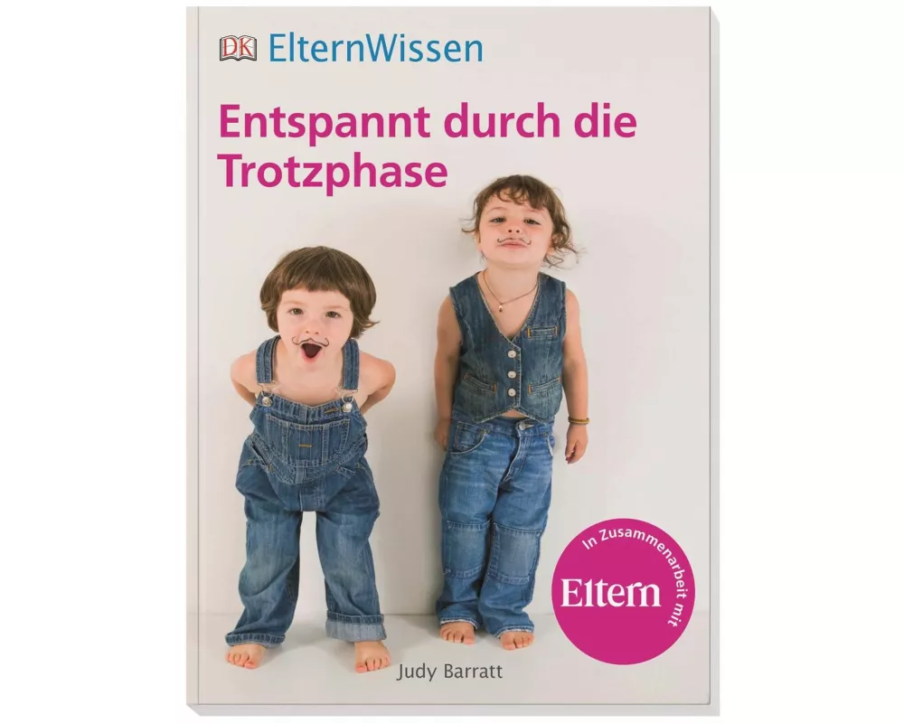 Eltern-Wissen. Entspannt durch die Trotzphase