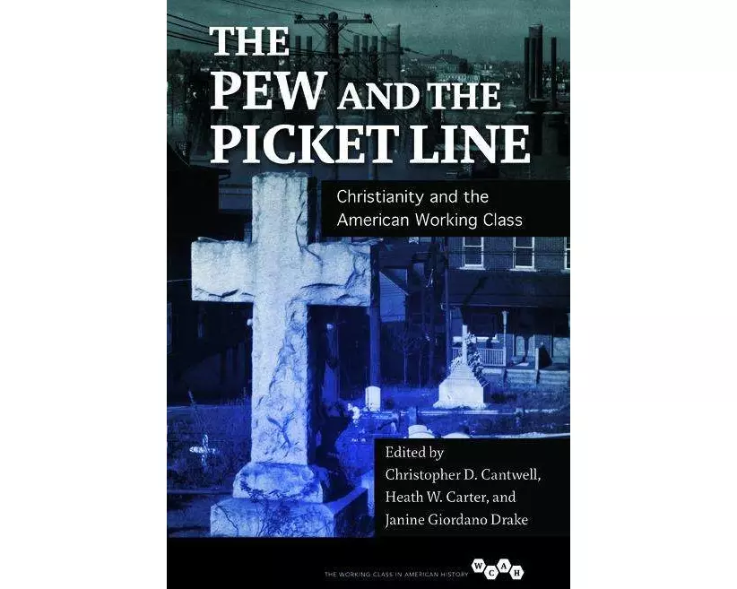 The Pew and the Picket Line