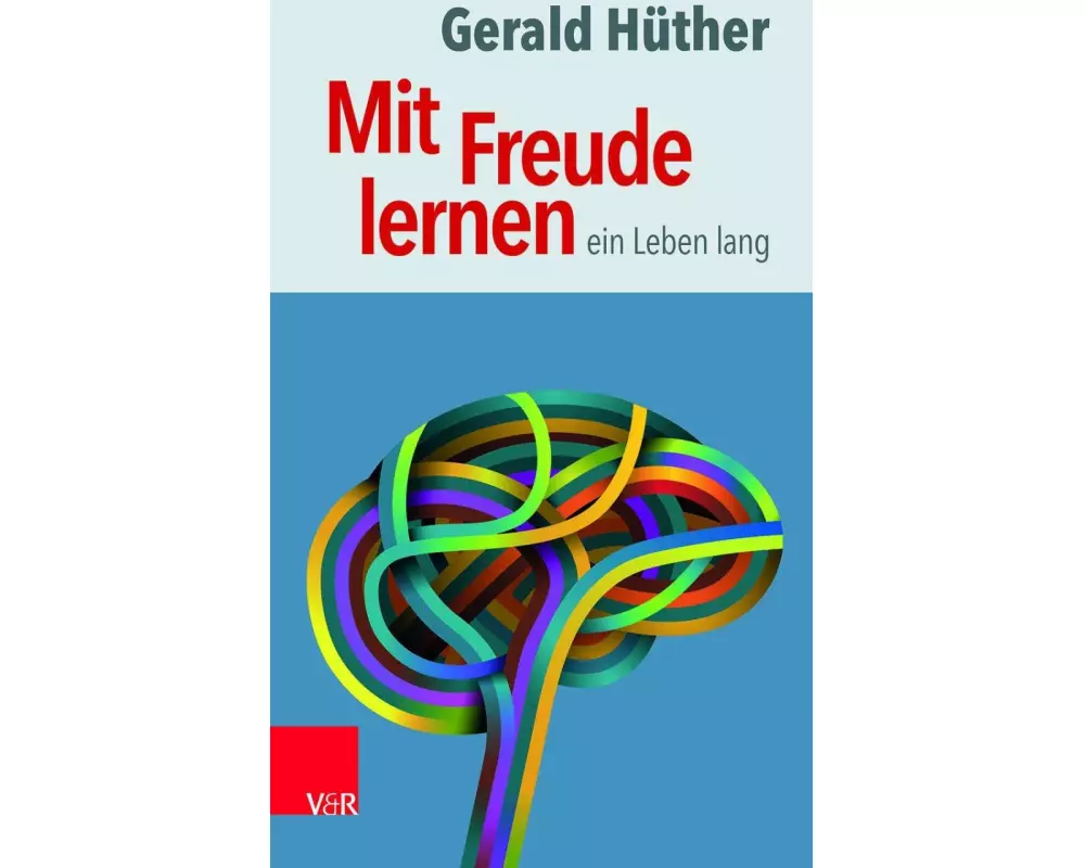 Mit Freude lernen - ein Leben lang