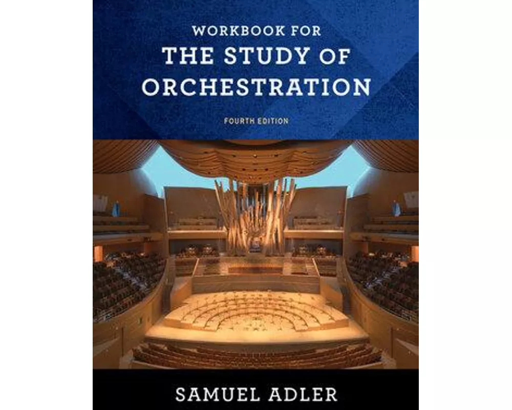 Workbook for The Study of Orchestration