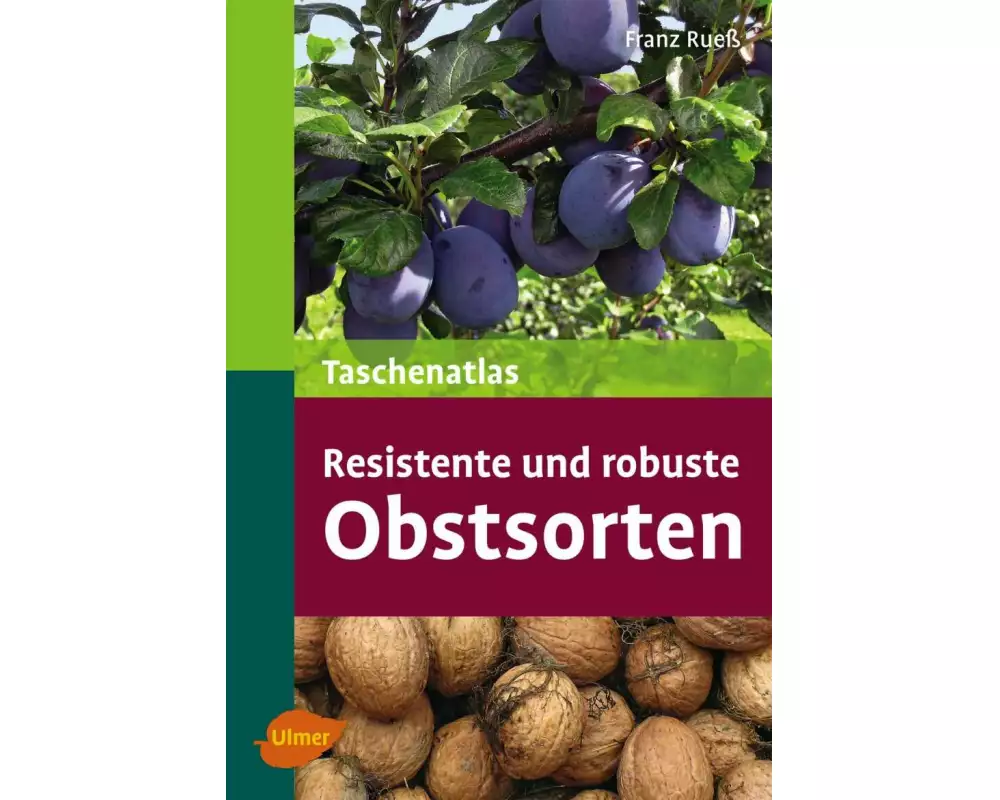 Resistente und robuste Obstsorten