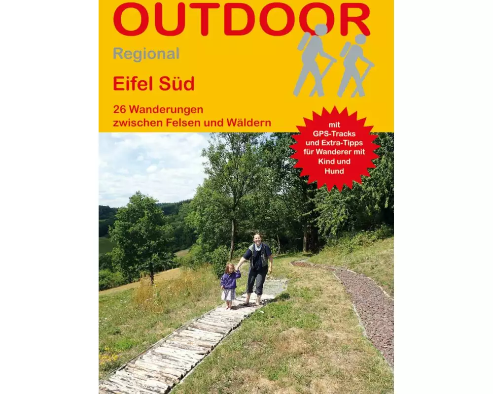 Eifel Süd 26 Wanderungen zwischen Felsen und Wäldern