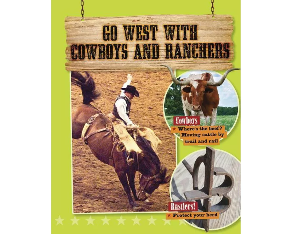 Go West with Cowboys and Ranchers