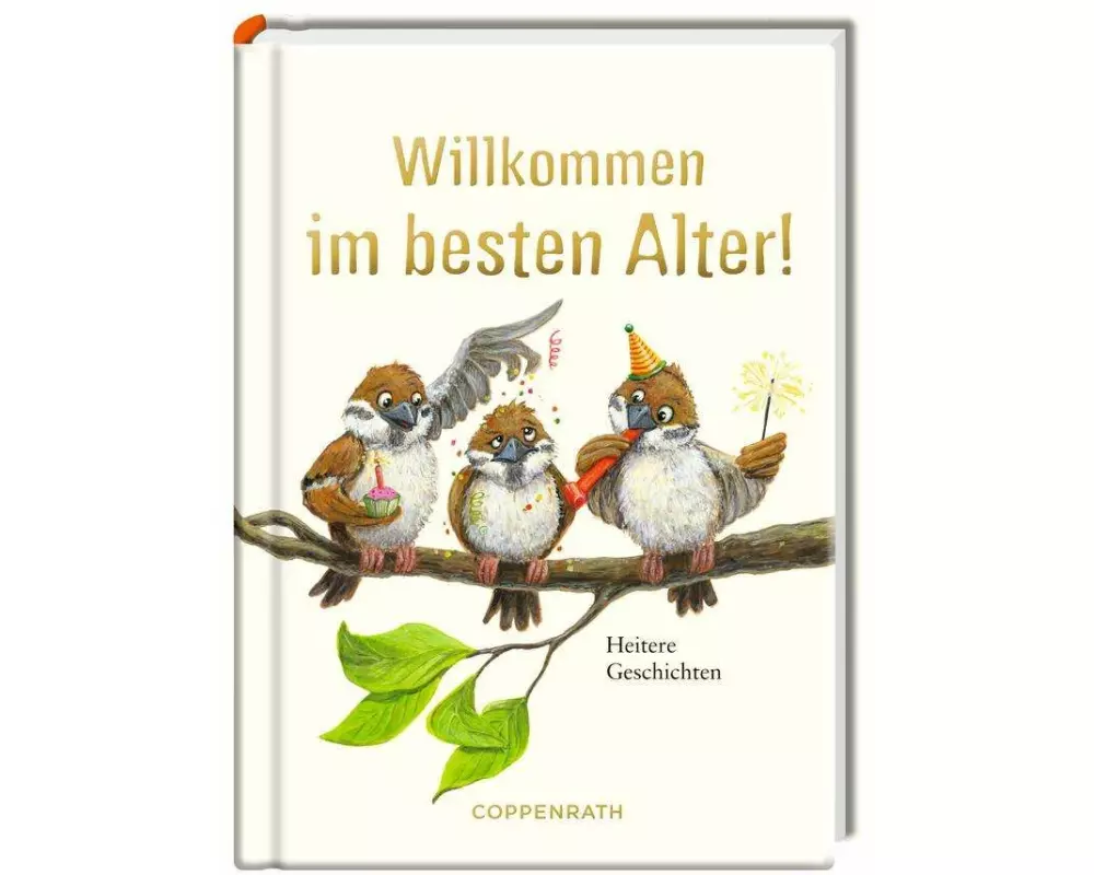 Willkommen im besten Alter!