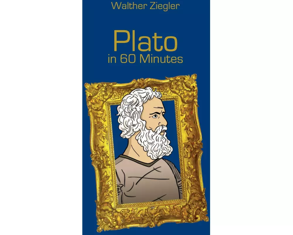 Plato in 60 Minutes