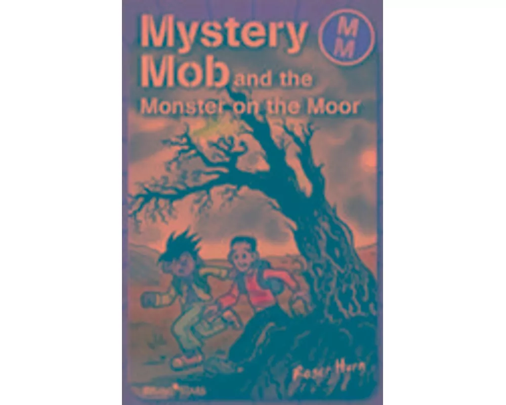 Mystery Mob and the Monster on the Moor