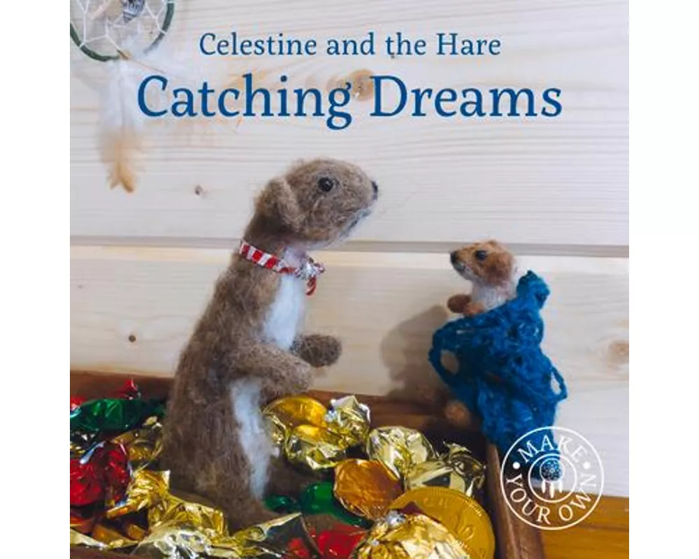 Celestine and the Hare: Catching Dreams