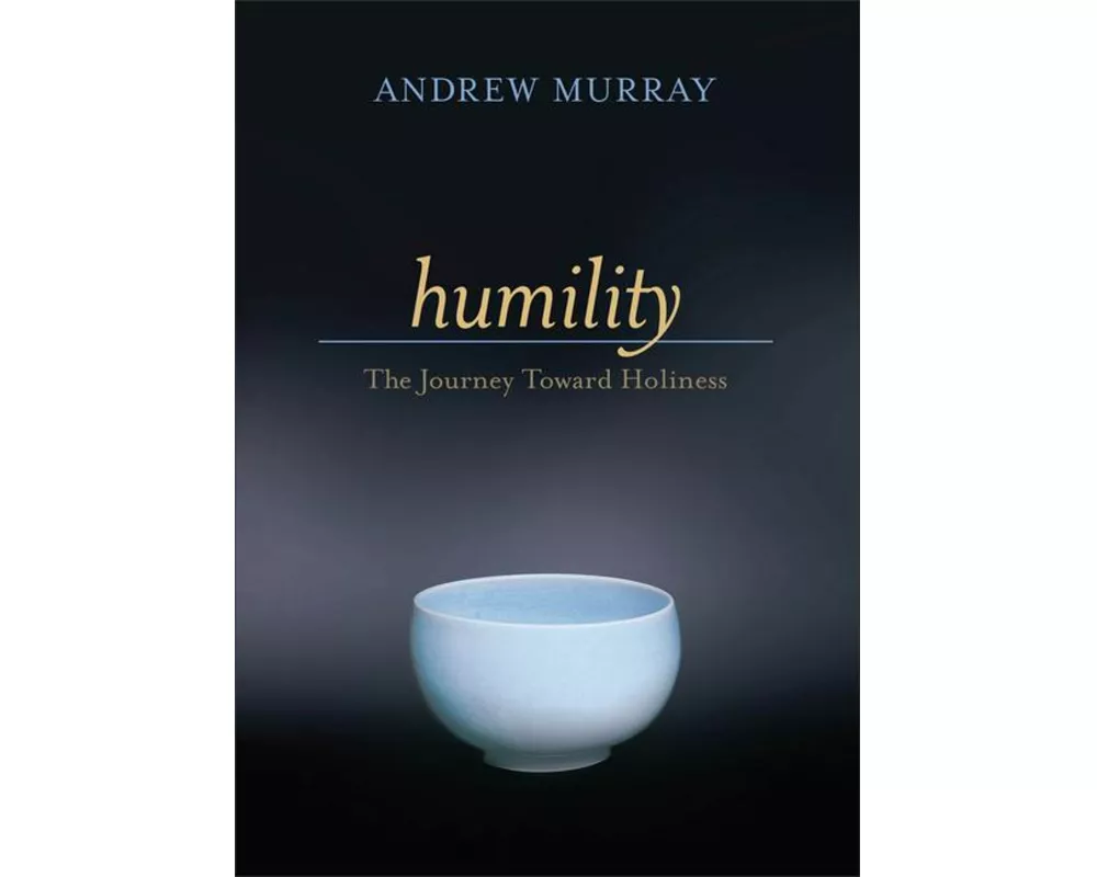 Humility – The Journey Toward Holiness