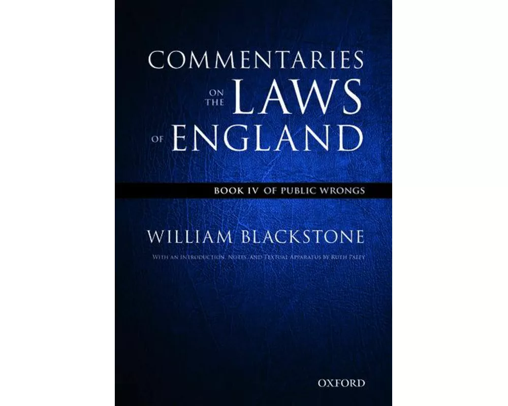 The Oxford Edition of Blackstone's: Commentaries on the Laws of England