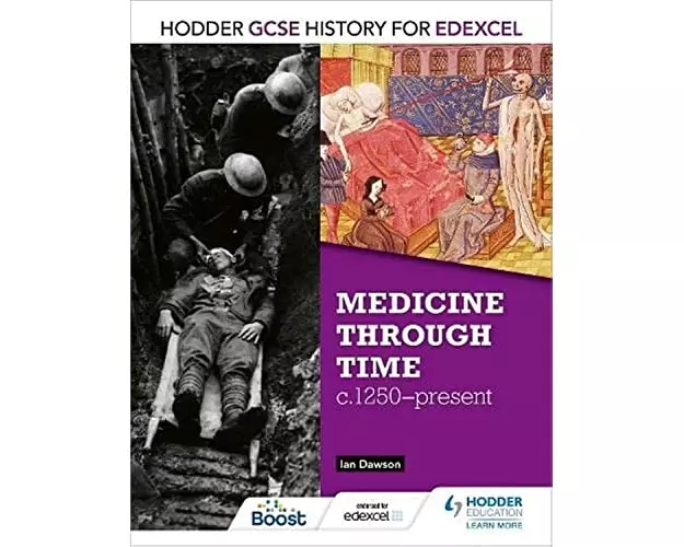 Hodder GCSE History for Edexcel: Medicine Through Time, c1250–Present