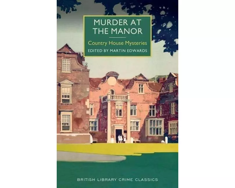 Murder at the Manor: Country House Mysteries