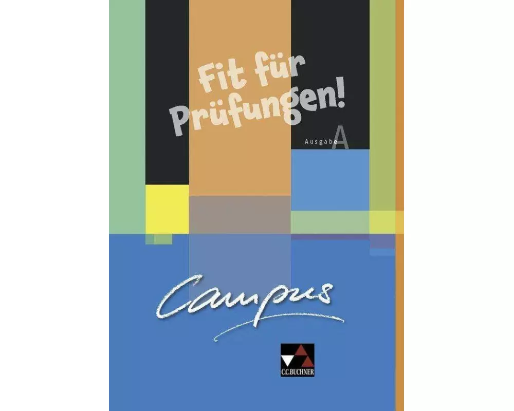 Campus A. Palette. Fit für Prüfungen!