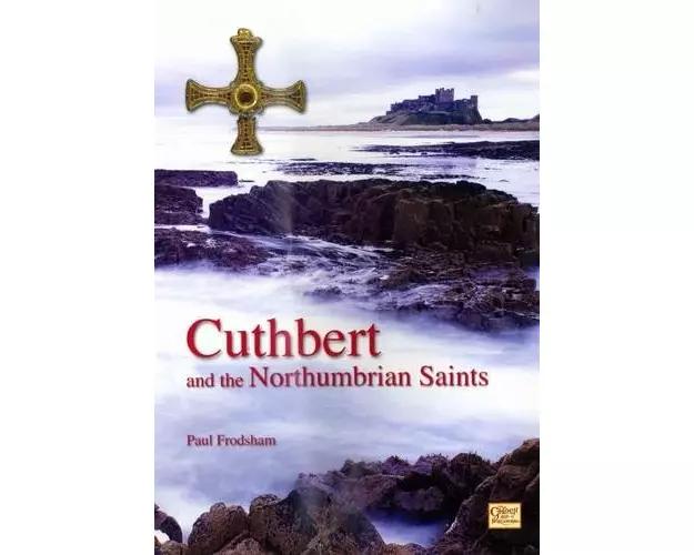 Cuthbert and the Northumbrian Saints