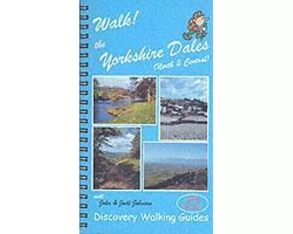 Walk! the Yorkshire Dales (North and Central).North and Central North and Central