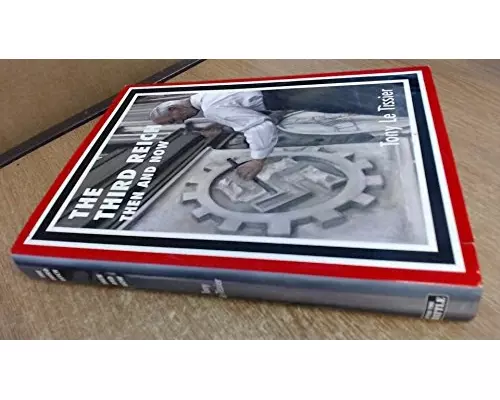 Third Reich: Then and Now