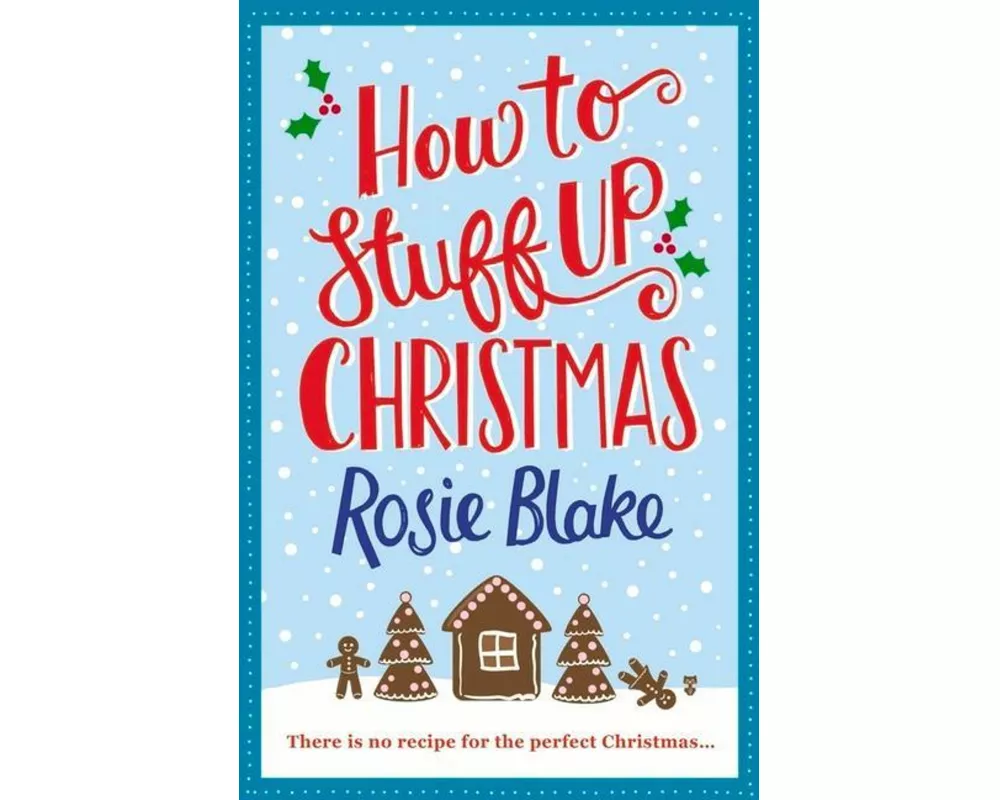 How to Stuff Up Christmas