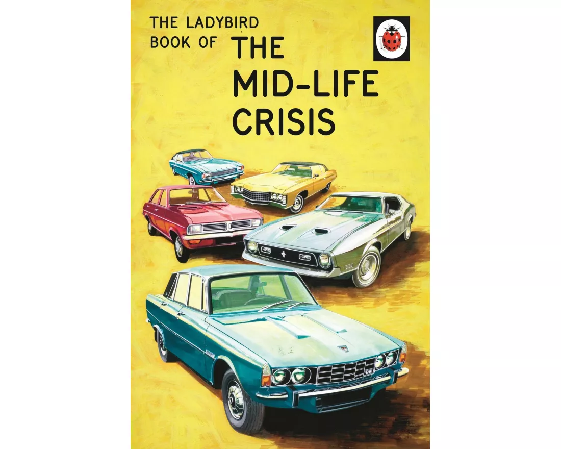 The Ladybird Book of the Mid-Life Crisis
