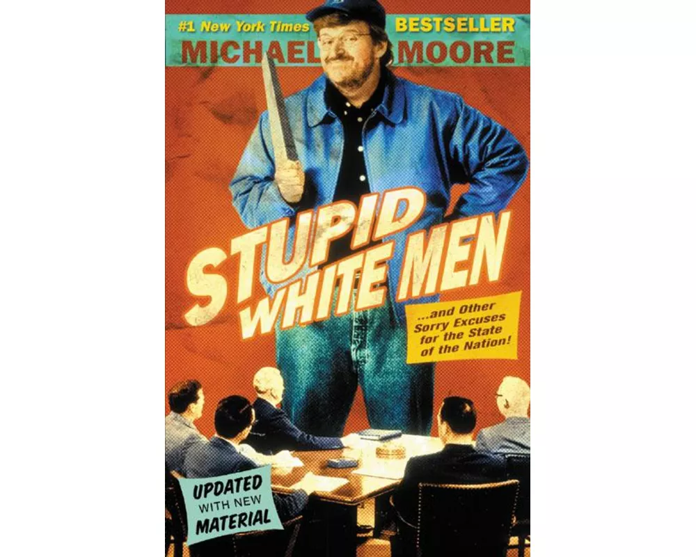 Stupid White Men