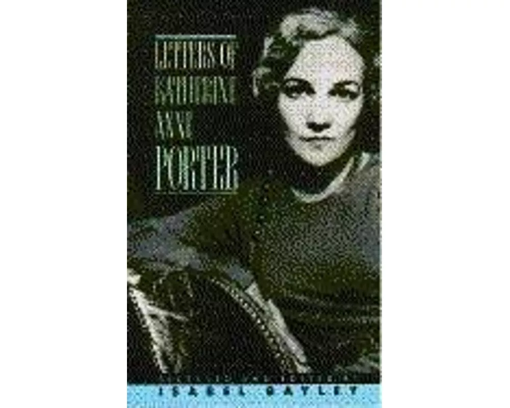 Letters of Katherine Anne Porter