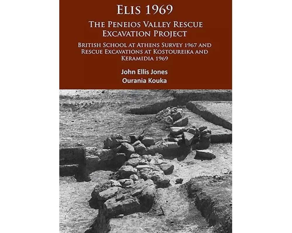 Elis 1969: The Peneios Valley Rescue Excavation Project
