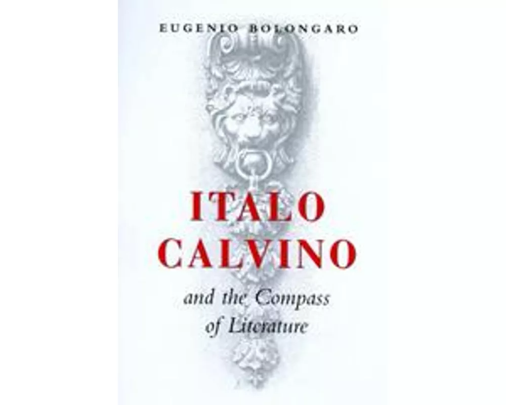 Italo Calvino and the Compass of Literature