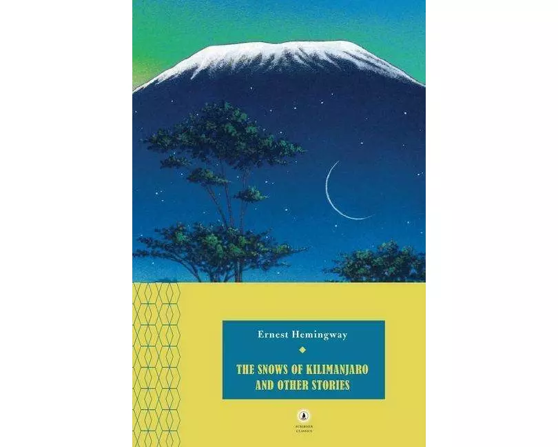 The Snows of Kilimanjaro and Other Stories