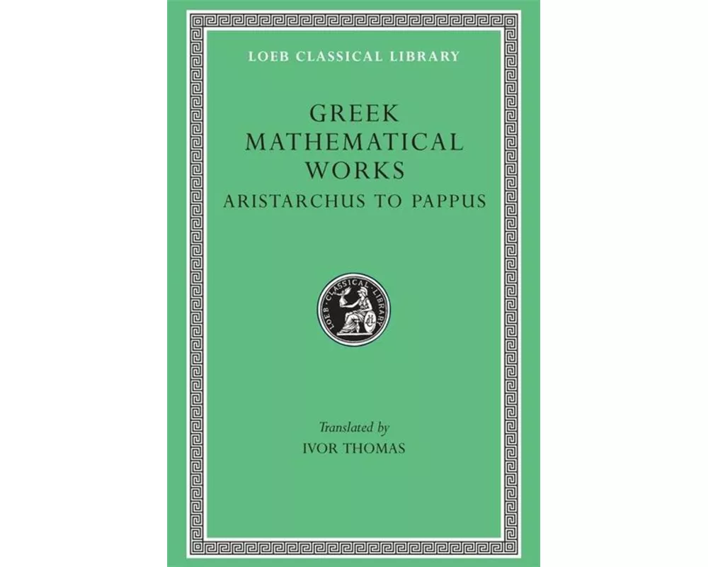 Greek Mathematical Works, Volume II
