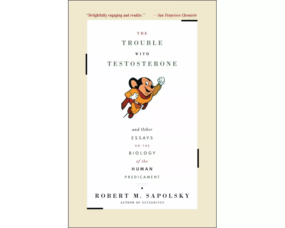 The Trouble with Testosterone