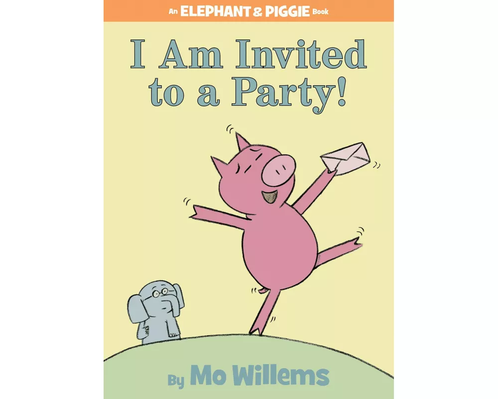 I Am Invited to a Party!-An Elephant and Piggie Book