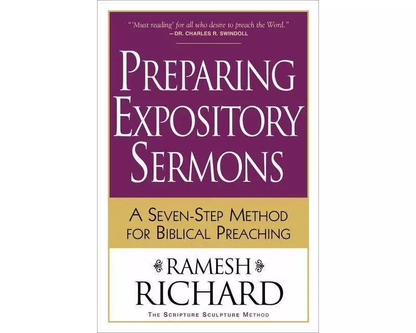 Preparing Expository Sermons – A Seven–Step Method for Biblical Preaching