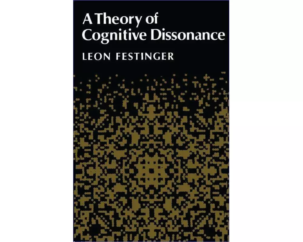 A Theory of Cognitive Dissonance