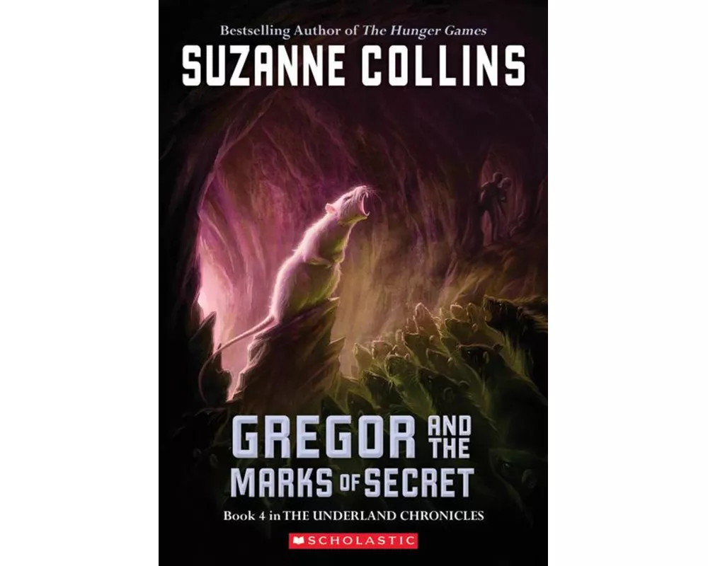 Underland Chronicles: #4 Gregor and the Marks of Secret