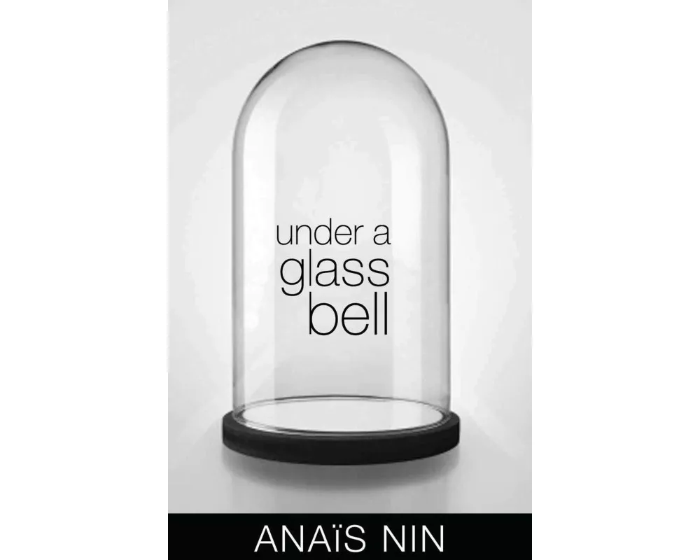 Under a Glass Bell