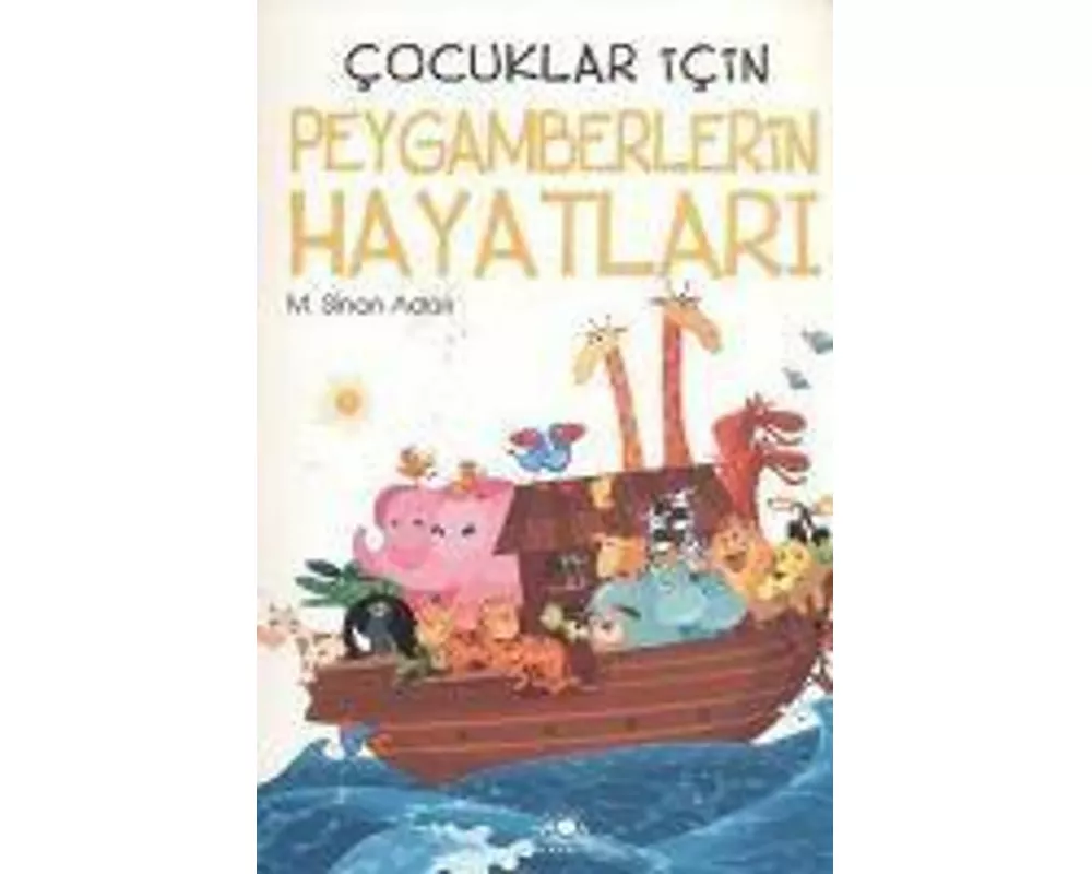 Cocuklar Icin Peygamberlerin Hayatlari