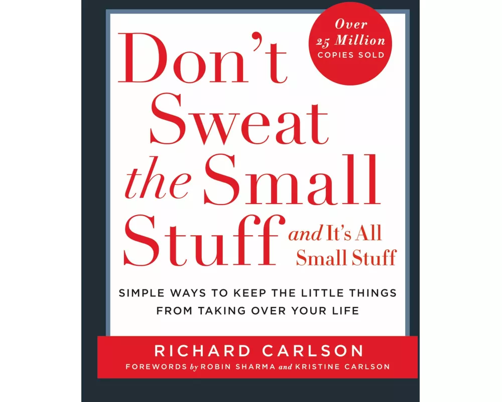 Don't Sweat the Small Stuff-- and it's All Small Stuff