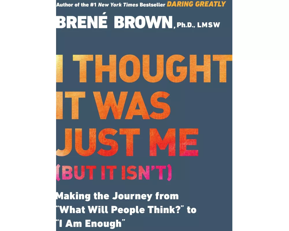 I Thought It Was Just Me (But It Isn't)