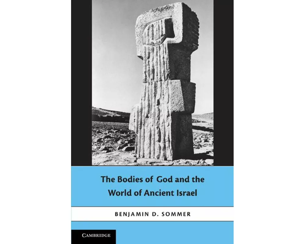 The Bodies of God and the World of Ancient Israel