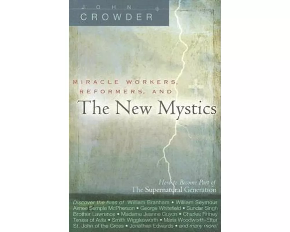 Miracle Workers, Reformers, and the New Mystics