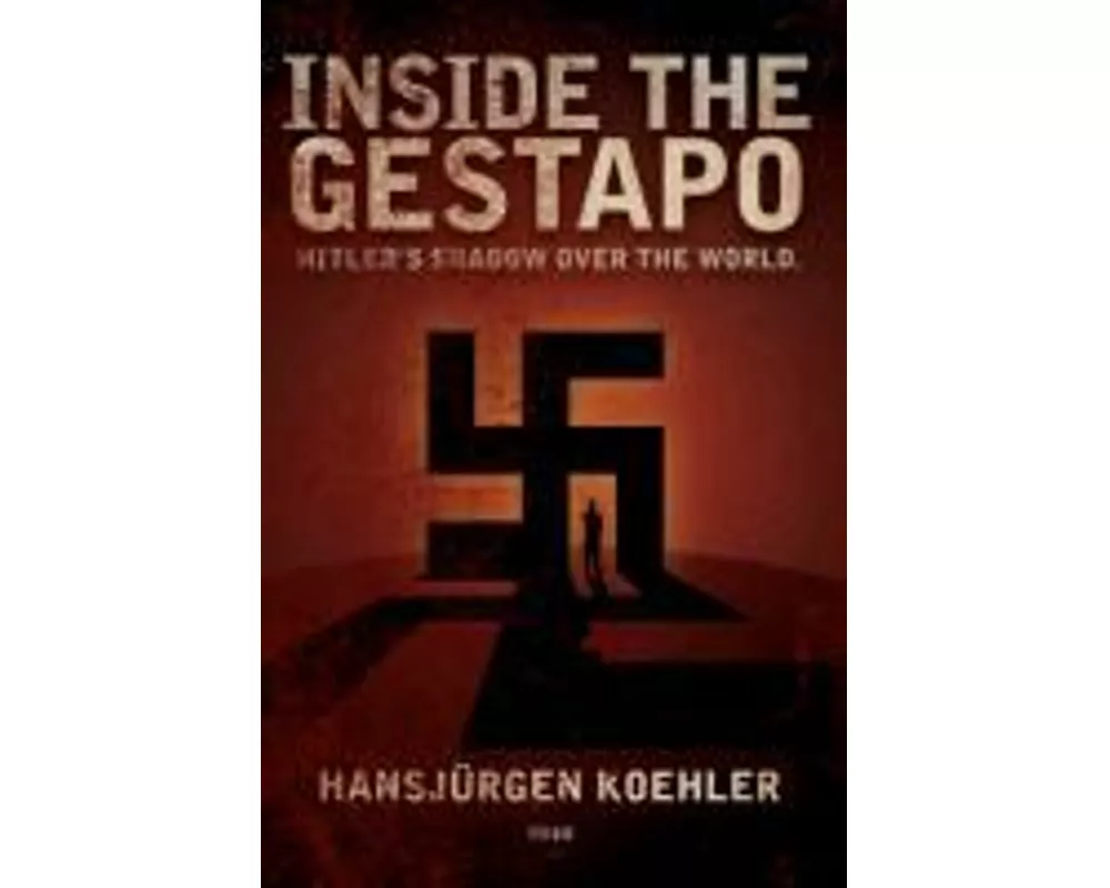 Inside the Gestapo