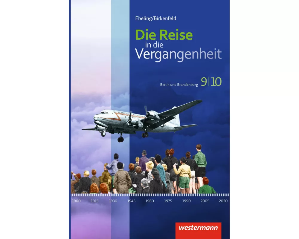 Die Reise in die Vergangenheit - Ausgabe 2017 für Berlin und Brandenburg