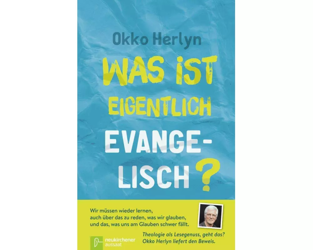 Was ist eigentlich evangelisch?