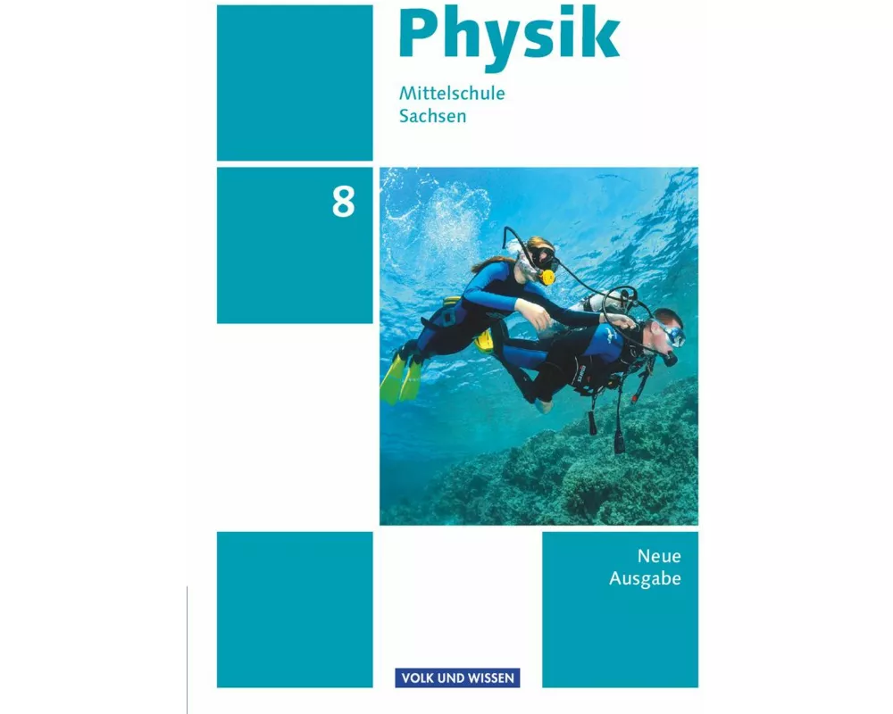 Physik - Ausgabe Volk und Wissen - Mittelschule Sachsen - Neue Ausgabe - 8. Schuljahr