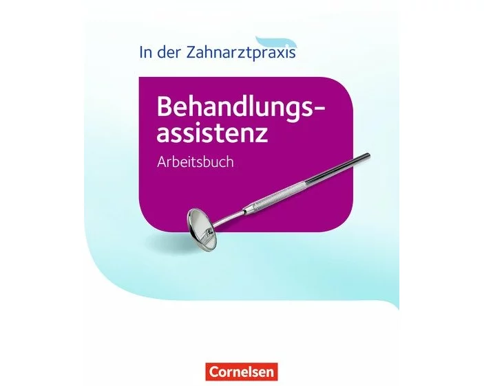 Zahnmedizinische Fachangestellte - Behandlungsassistenz - Ausgabe 2016
