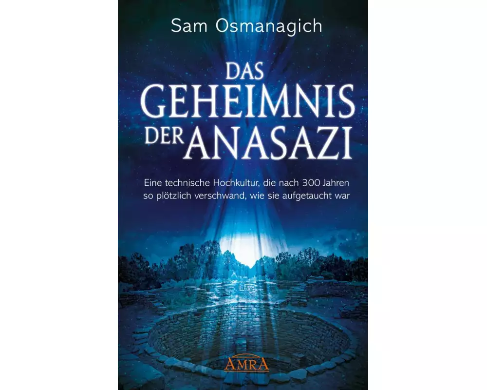 Das Geheimnis der Anasazi