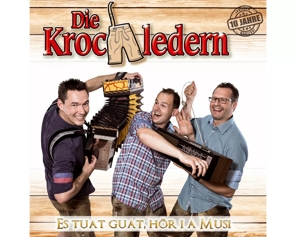 Es tuat guat,hör i a Musi-10 Jahre