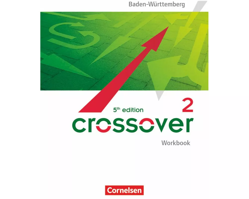 Crossover - 5th edition Baden-Württemberg - B2/C1: Band 2 - 12./13. Schuljahr